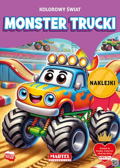 Kolorowy świat Monster Trucki z naklejkami Martel